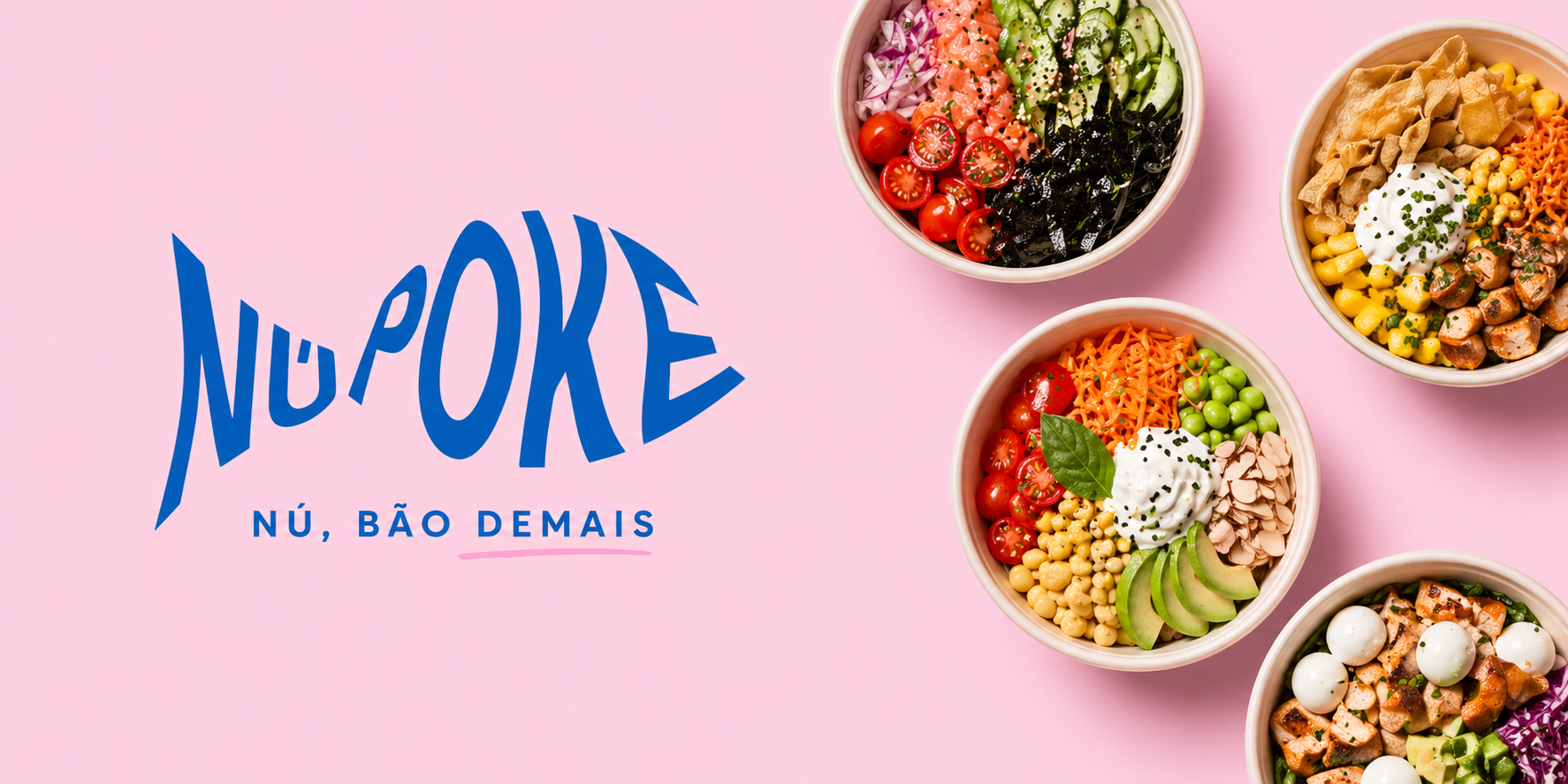 Apresentação oficial do Nú Poke com logotipo, slogan e quatro bowls fartos e coloridos